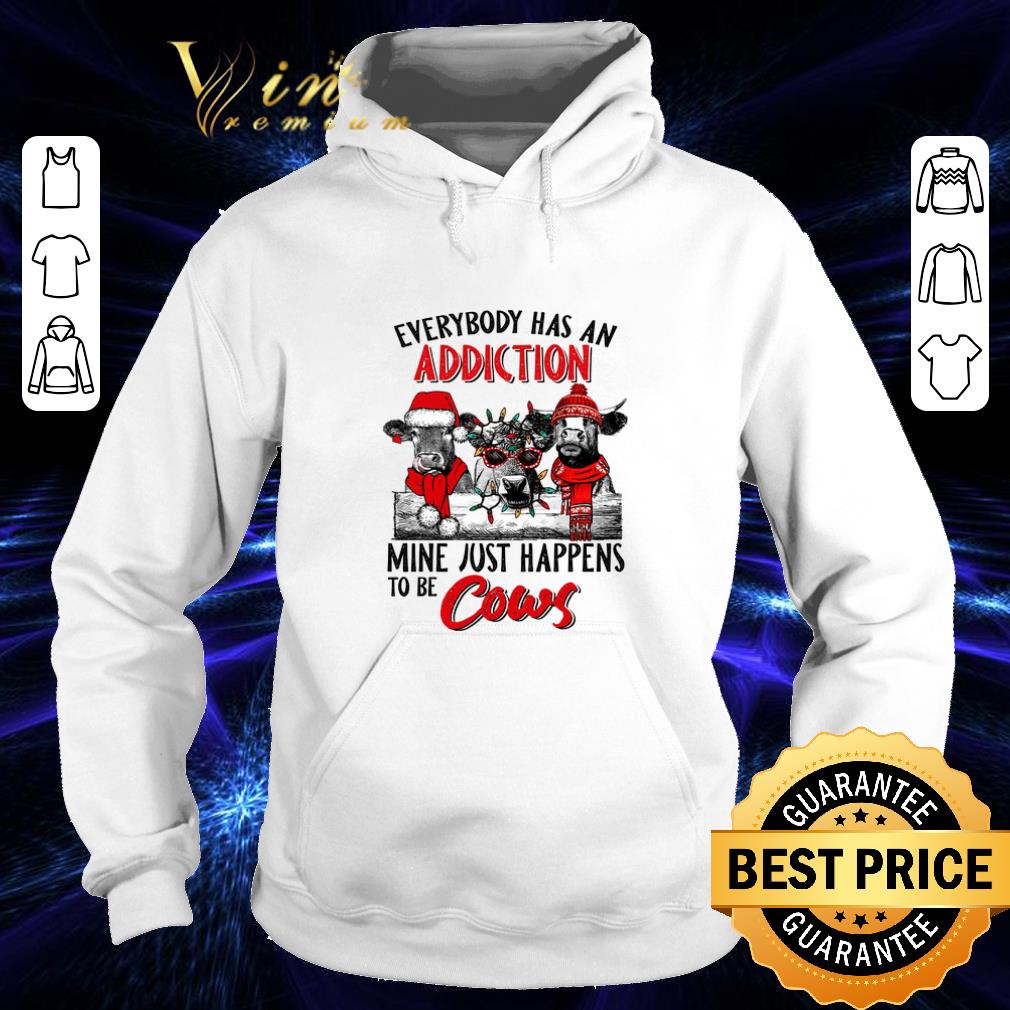 Nice Everybody has an addiction mine just happens to be cows Christmas shirt Nice Everybody has an addiction mine just happens to be cows Christmas shirt 4 - Nice Everybody has an addiction mine just happens to be cows Christmas shirt