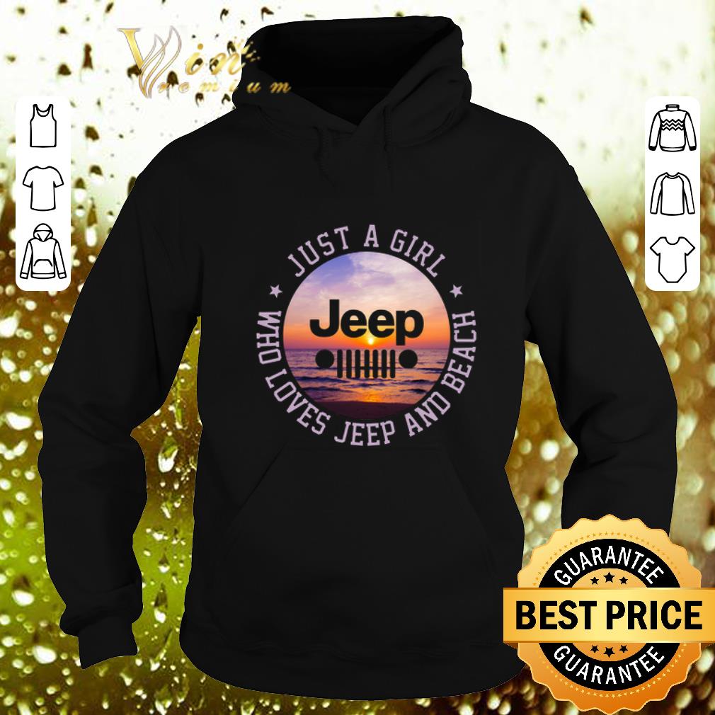Nice Just a girl jeep who loves jeep and beach shirt Nice Just a girl jeep who loves jeep and beach shirt 4 - Nice Just a girl jeep who loves jeep and beach shirt