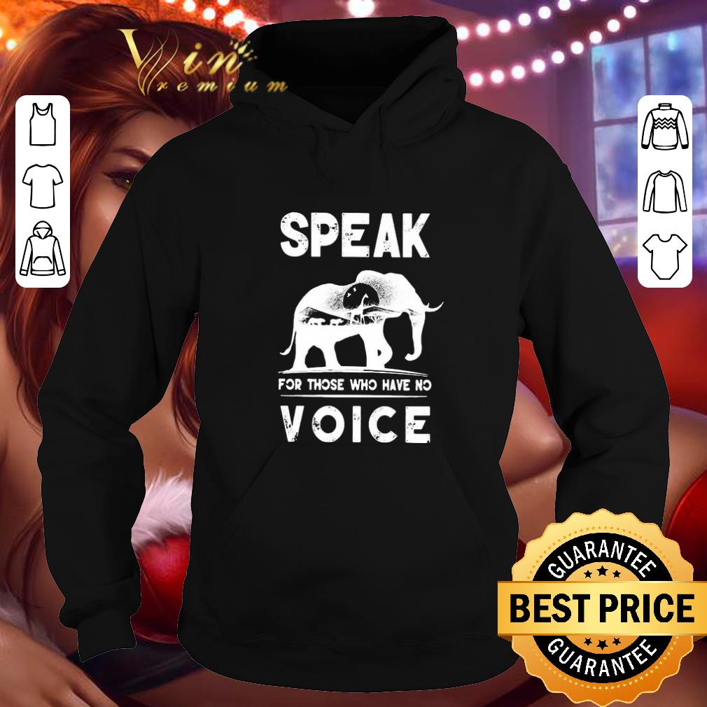 Official Elephant Speak for those who have no voice shirt Official Elephant Speak for those who have no voice shirt 4 - Official Elephant Speak for those who have no voice shirt