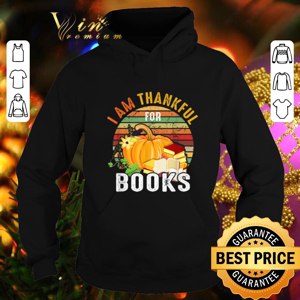 Official I Am Thankful For Books Vintage shirt 4 - Official I Am Thankful For Books Vintage shirt