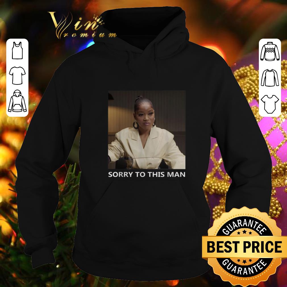 Premium Keke Palmer Sorry To This Man shirt Premium Keke Palmer Sorry To This Man shirt 4 - Premium Keke Palmer Sorry To This Man shirt