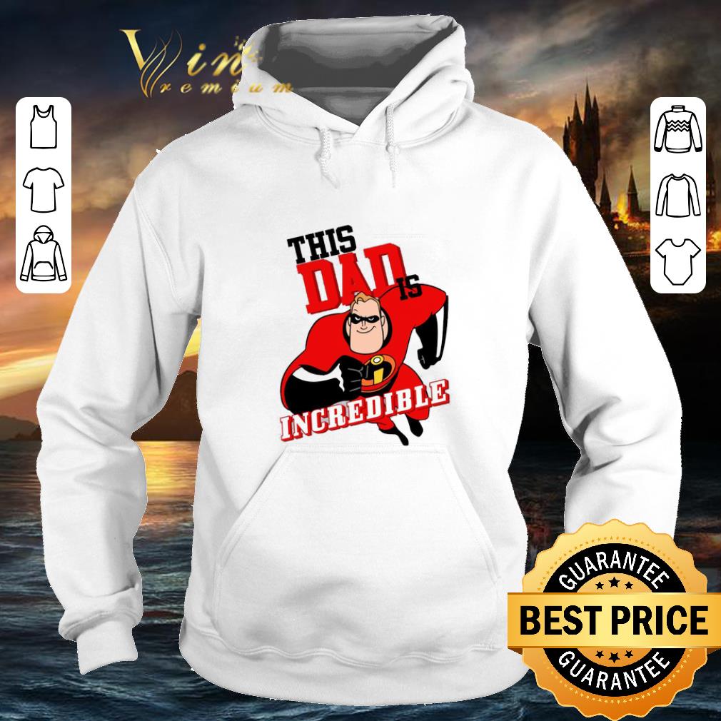 Cool This Dad Is Incredible shirt Cool This Dad Is Incredible shirt 4 - Cool This Dad Is Incredible shirt