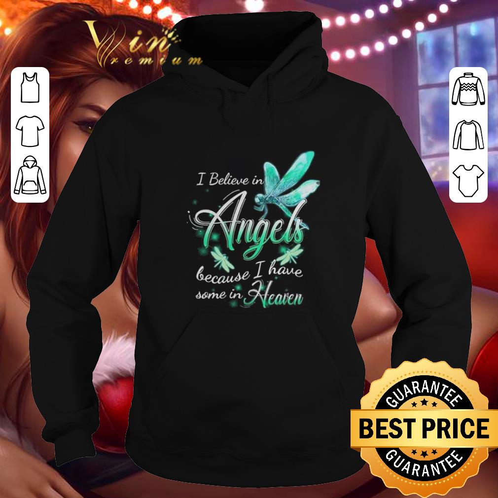 Official Dragonfly i believe in angels because i have some in heaven shirt Official Dragonfly i believe in angels because i have some in heaven shirt 4 - Official Dragonfly i believe in angels because i have some in heaven shirt