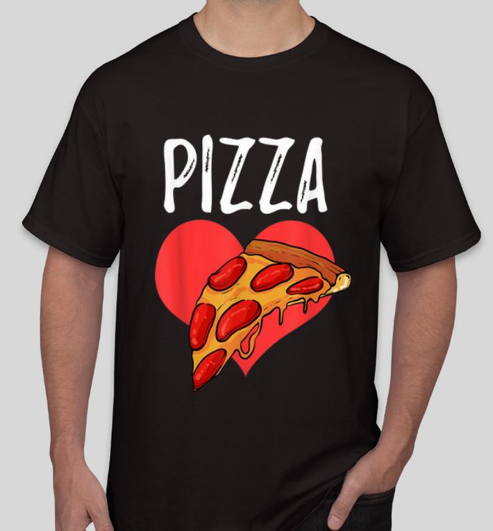 Great Pizza Heart Italian Valentine shirt 4 - Great Pizza Heart Italian Valentine shirt
