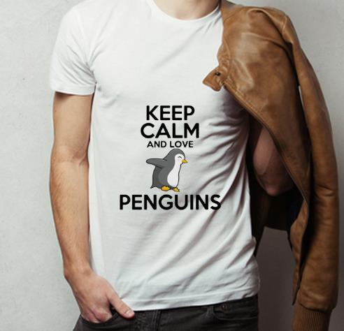 Nice Keep Calm And Love Penguins shirt 4 - Nice Keep Calm And Love Penguins shirt