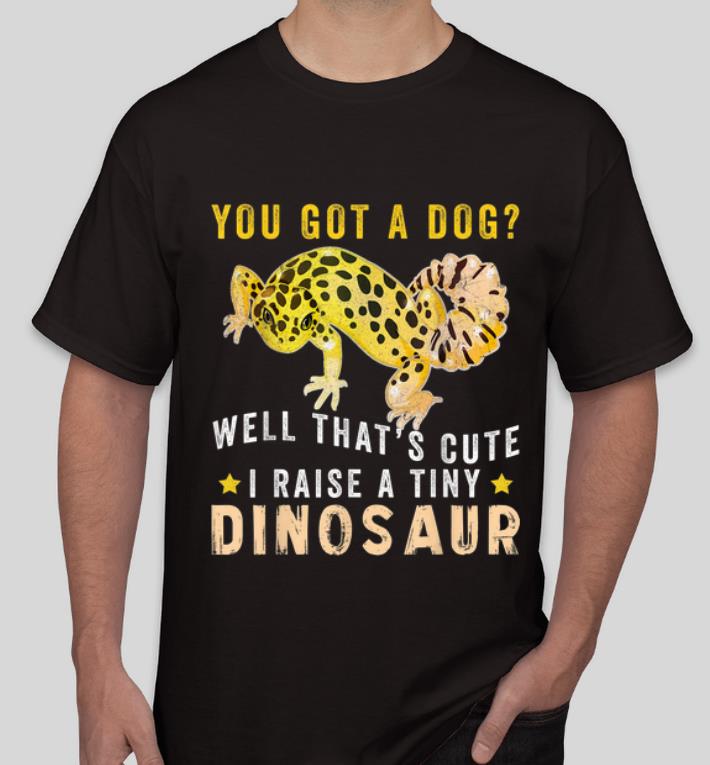 Top Lizard Lover I Raise A Tiny Dinosaur shirt 4 - Top Lizard Lover I Raise A Tiny Dinosaur shirt