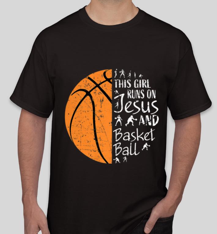 Top This Girl Runs On Jesus And Basketball shirt 4 1 - Top This Girl Runs On Jesus And Basketball shirt