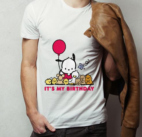 Hot It s My Birthday Pochacco shirt 4 - Hot It's My Birthday Pochacco shirt