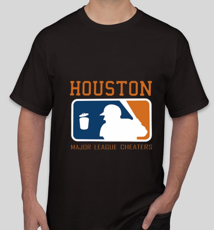 Nice Houston Astros Houston Major League Cheaters shirt 4 - Nice Houston Astros Houston Major League Cheaters shirt
