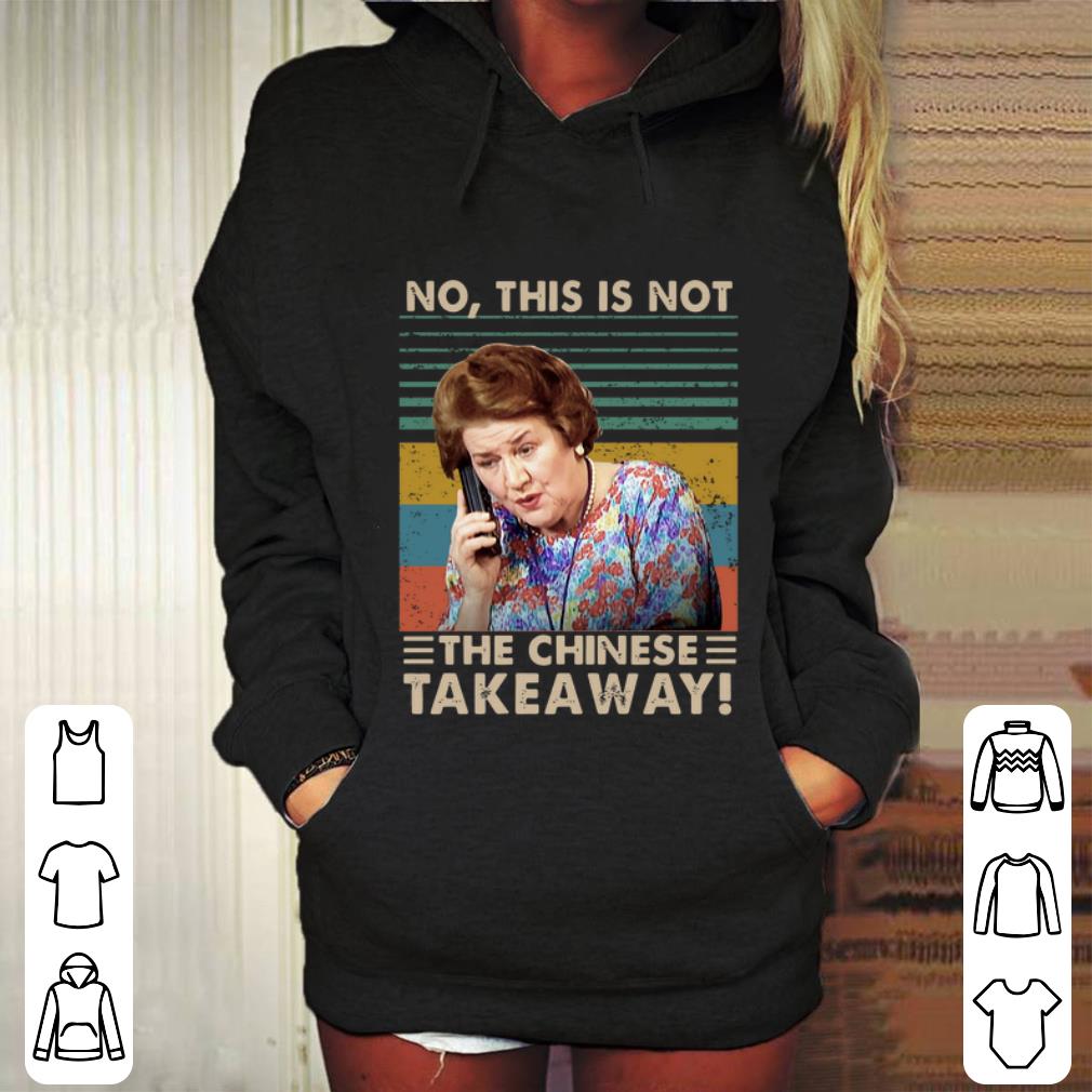 Official Hyacinth Bucket no this is not the Chinese takeaway vintage shirt 4 - Official Hyacinth Bucket no this is not the Chinese takeaway vintage shirt