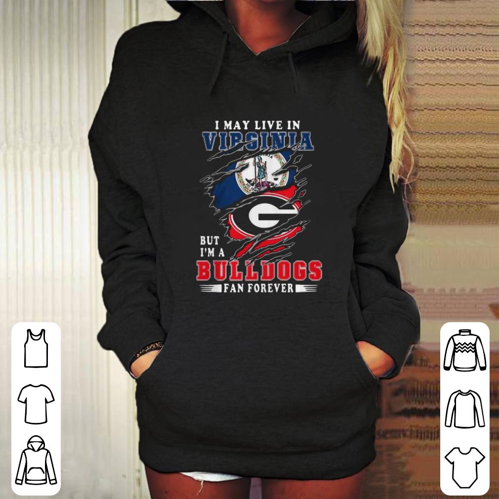 Official I May Live In Virginia But I’m A Georgia Bulldogs Fan Forever shirt Official I May Live In Virginia But I m A Georgia Bulldogs Fan Forever shirt 4 - Official I May Live In Virginia But I’m A Georgia Bulldogs Fan Forever shirt