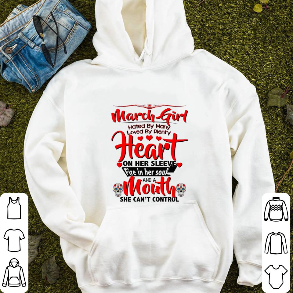Official March girl hated by many loved by plenty heart sugar skull shirt 4 - Official March girl hated by many loved by plenty heart sugar skull shirt