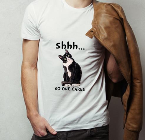 Top Shhs No One Cares Cat shirt 4 1 - Top Shhs No One Cares Cat shirt