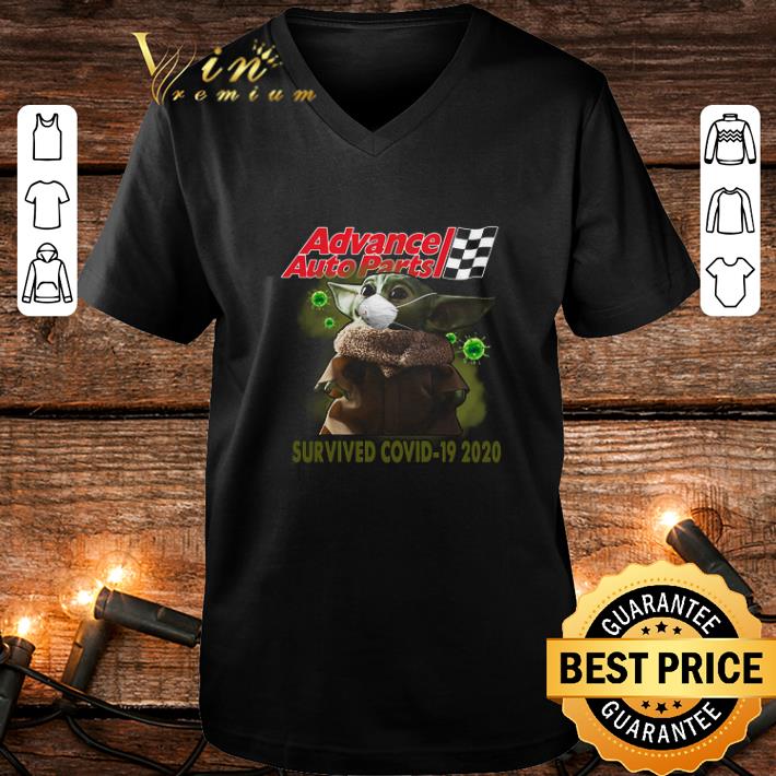 Official Baby Yoda Advance Auto Parts Survived Covid 19 2020 shirt 4 - Official Baby Yoda Advance Auto Parts Survived Covid 19 2020 shirt