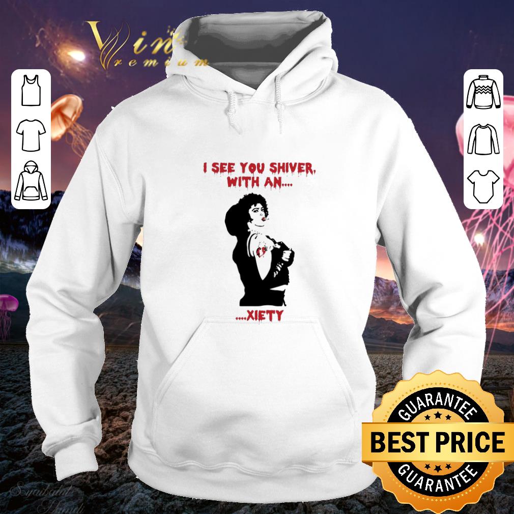 Official The Rocky Horror i see you shiver with an xiety shirt 4 - Official The Rocky Horror i see you shiver with an xiety shirt