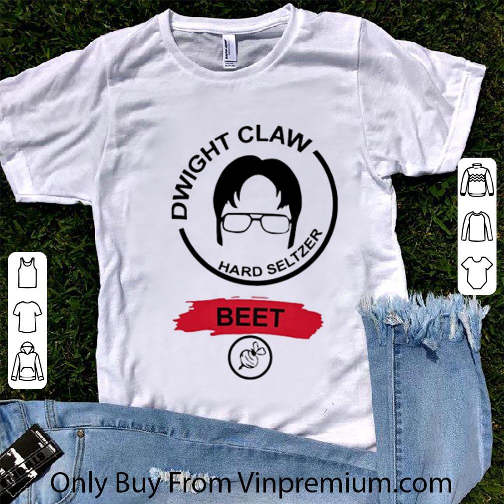 Awesome Dwight Schrute Dwight Claw Hard Seltzer Beet shirt