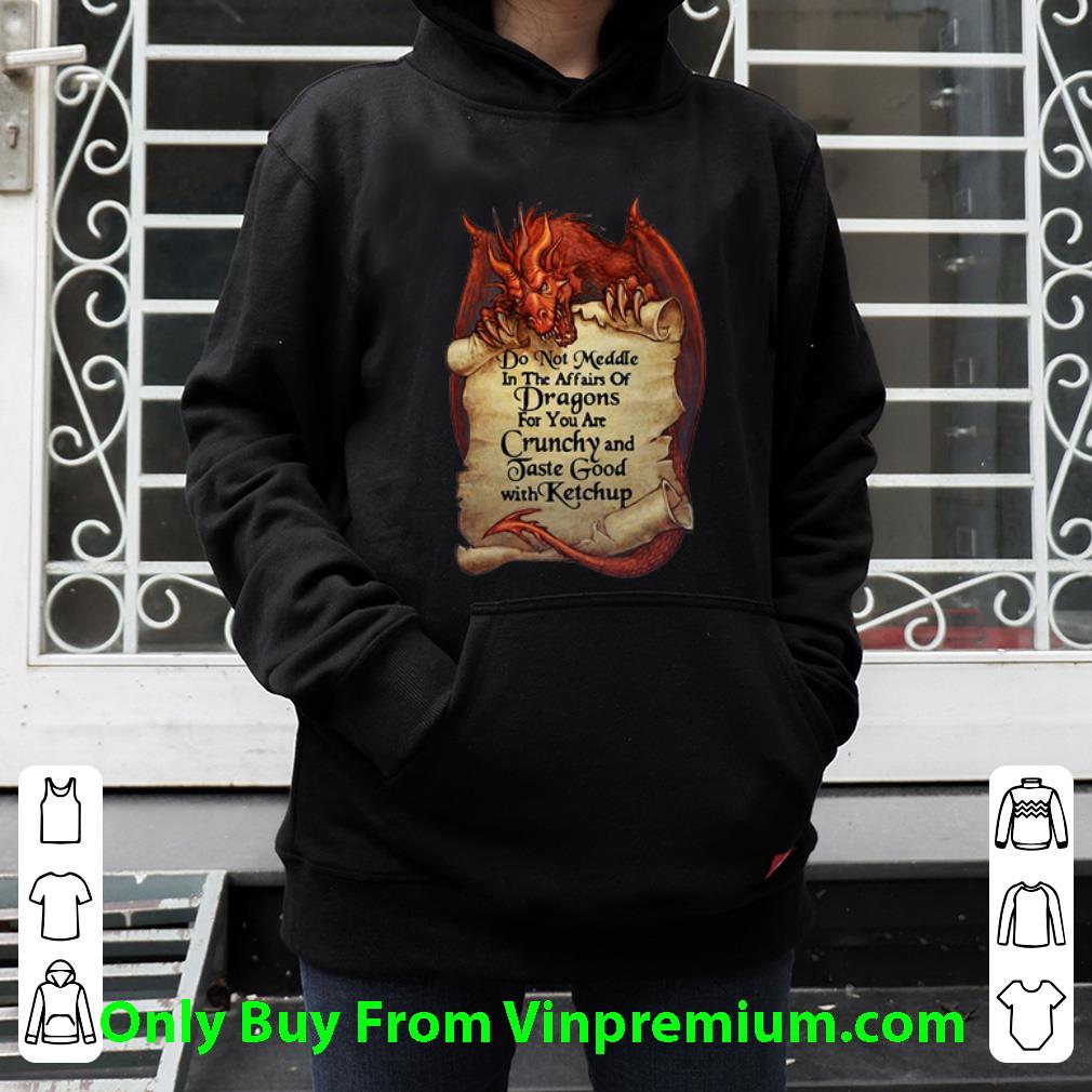 125ee41e top dragon do not meddle in the affairs of dragons for you are crunchy shirt 4 - Top Dragon Do Not Meddle In The Affairs Of Dragons For You Are Crunchy shirt