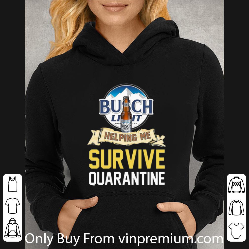 18d09d9a great busch light helping me survive quarantine covid 19 shirt 4 - Great Busch Light Helping Me Survive Quarantine Covid-19 shirt