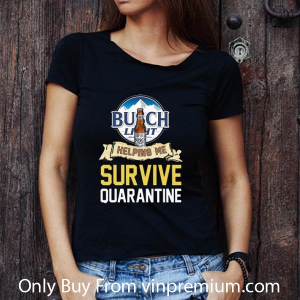 Great Busch Light Helping Me Survive Quarantine Covid-19 shirt