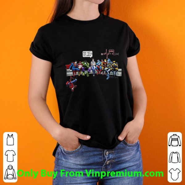 Top Nurse Told Superhero And That's How I Saved The World shirt