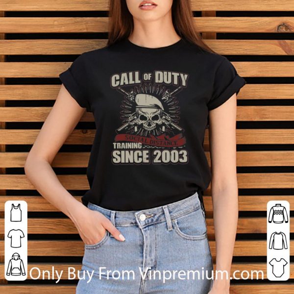 Original Call Of Duty Social Distance Training Since 2003 shirt