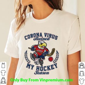 Nice Washington Capitals Corona Virus Ruined My Hockey Season shirt 2