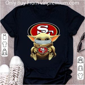 Nice Star Wars Baby Yoda Face Mask Hug San Francisco 49ers shirt
