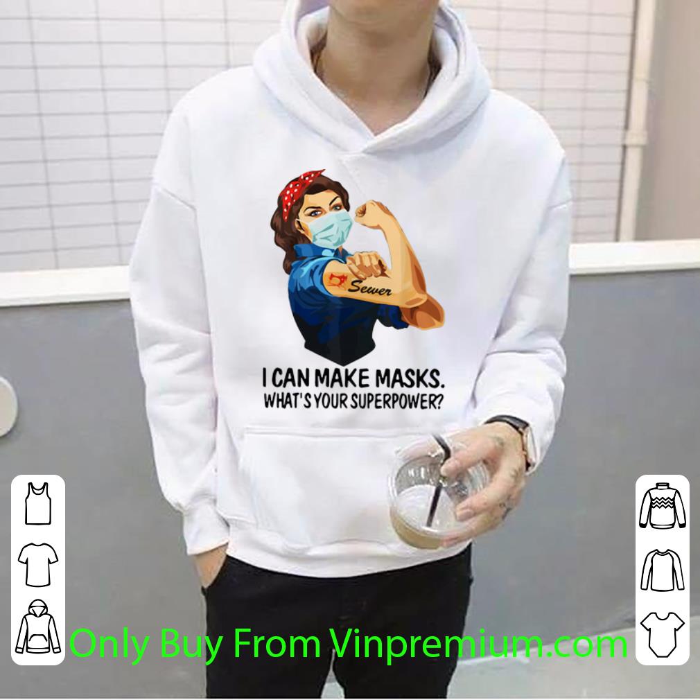 61acf8dd top strong woman sewer i can make masks what s your superpower shirt 4 - Top Strong Woman Sewer I Can Make Masks What’s Your Superpower shirt