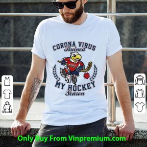 Nice Washington Capitals Corona Virus Ruined My Hockey Season shirt 1