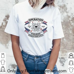 Pretty United States Coast Guard Operation Covid-19 2020 Enduring Clusterfuck shirt 2