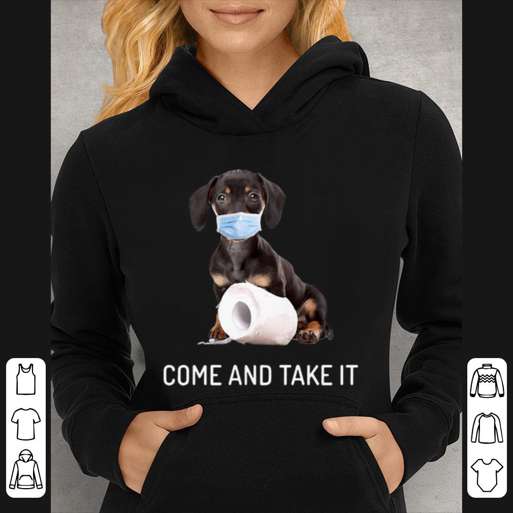 Premium Daschund Come And Take It Toilet Paper Coronavirus shirt 4 - Premium Daschund Come And Take It Toilet Paper Coronavirus shirt