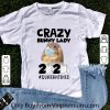Great Crazy Bunny Lady 2020 #Quarantined Covid-19 shirt