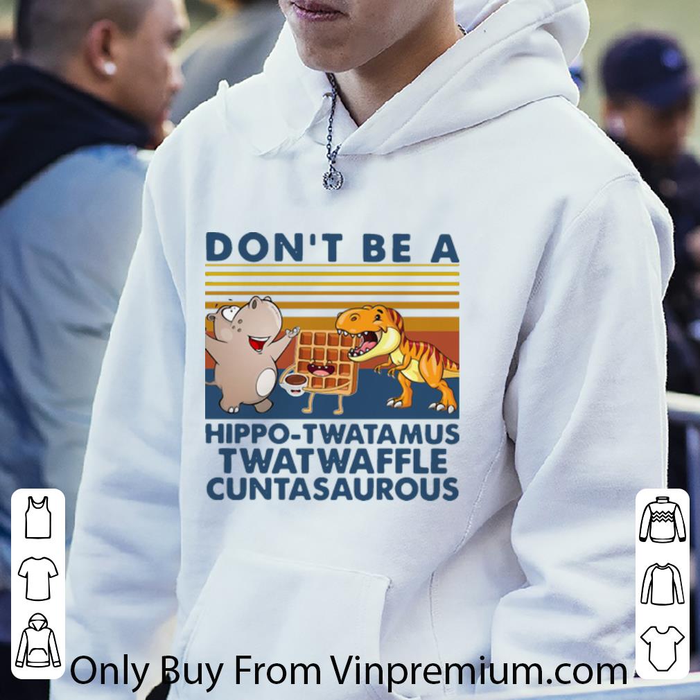 ba0bfce8 original vintage don t be a hippo twatamus twatwaffle cuntasaurous shirt 4 - Original Vintage Don’t Be A Hippo Twatamus Twatwaffle Cuntasaurous shirt