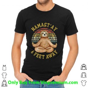 Premium Vintage Sloth Yoga Namas' Ay 6 Feet Away shirt