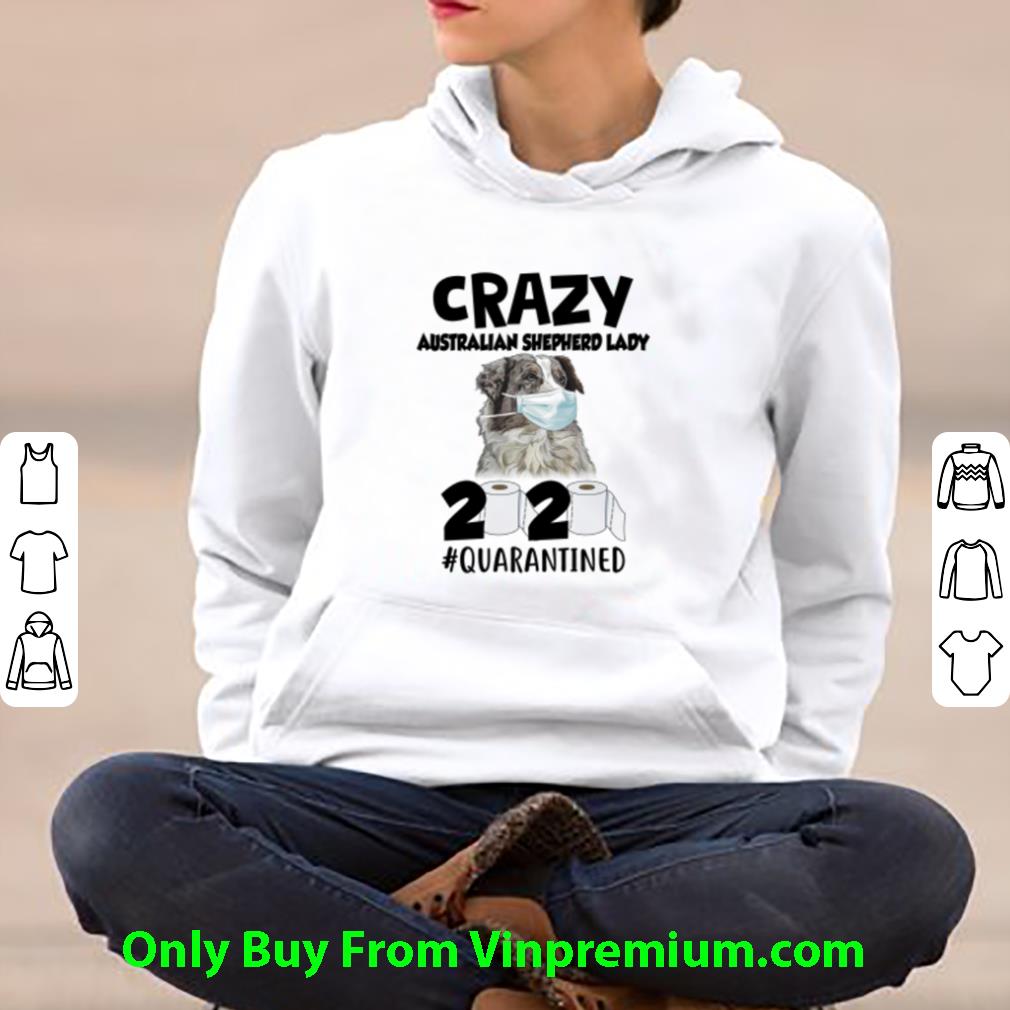 c75270fa top carzy australian shepherd lady 2020 quarantined covid 19 shirt 4 - Top Carzy Australian Shepherd Lady 2020 #Quarantined Covid-19 shirt