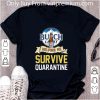 Great Busch Light Helping Me Survive Quarantine Covid-19 shirt