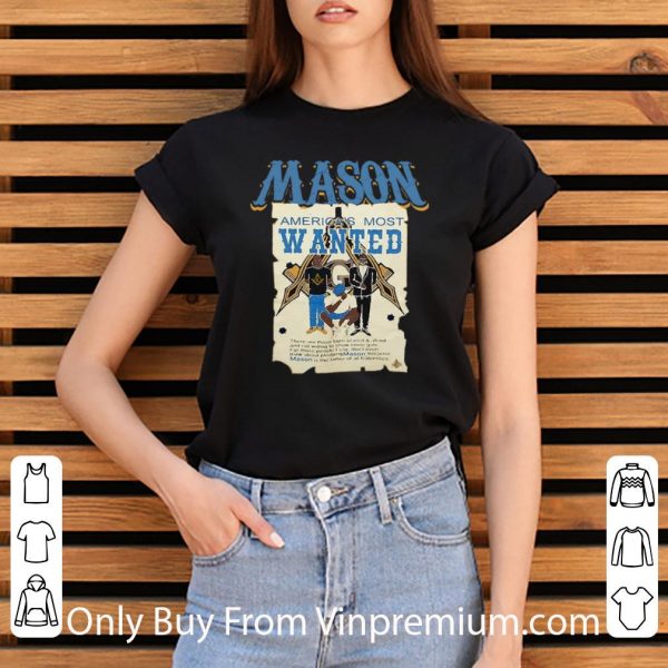 Hot Mason America's Most Wanted shirt