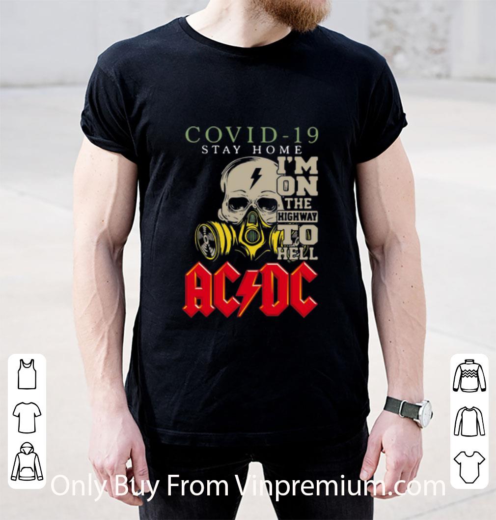 Original Skull Covid 19 Stay Home I’m On The Highway To Hell ACDC shirt