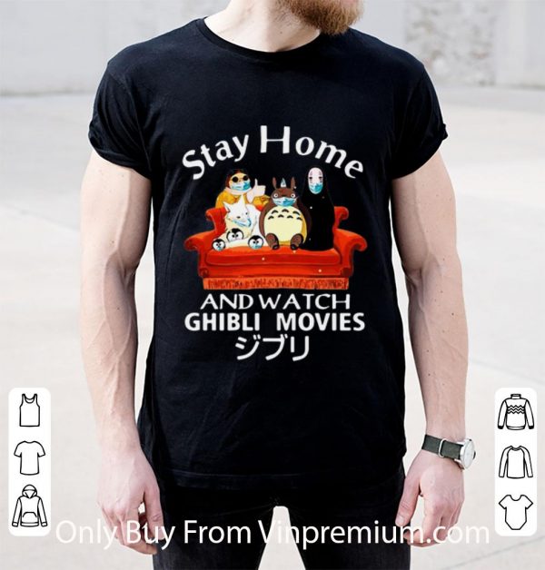 Awesome Stay Home And Watch Ghibli Movies Japanese Anime shirt