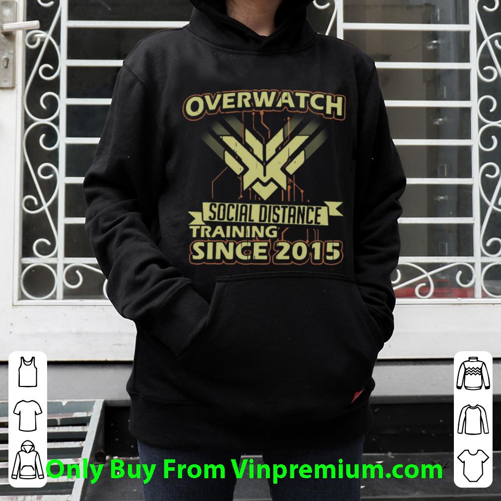 d49545f6 nice overwatch social distance training since 2015 shirt 4 - Nice Overwatch Social Distance Training Since 2015 shirt