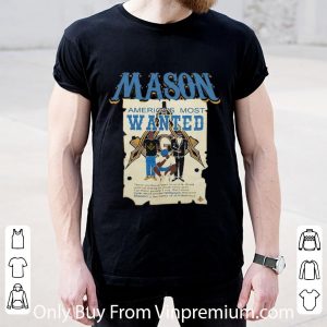 Hot Mason America's Most Wanted shirt 1