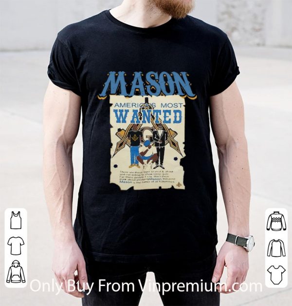 Hot Mason America's Most Wanted shirt