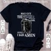 Top May Guy The Devil Saw Me With My Head Down Until I Said Amen shirt