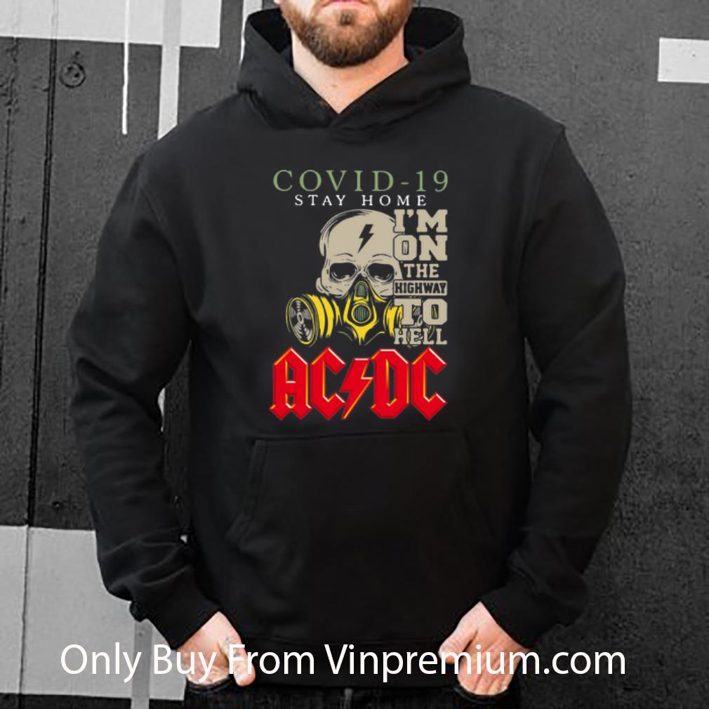 efd2ea2c original skull covid 19 stay home i m on the highway to hell acdc shirt 4 - Original Skull Covid 19 Stay Home I’m On The Highway To Hell ACDC shirt
