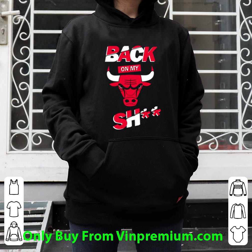 086355bc pretty chicago bulls the last dance back on my bull shit shirt 4 - Pretty Chicago Bulls The Last Dance Back On My Bull Shit shirt