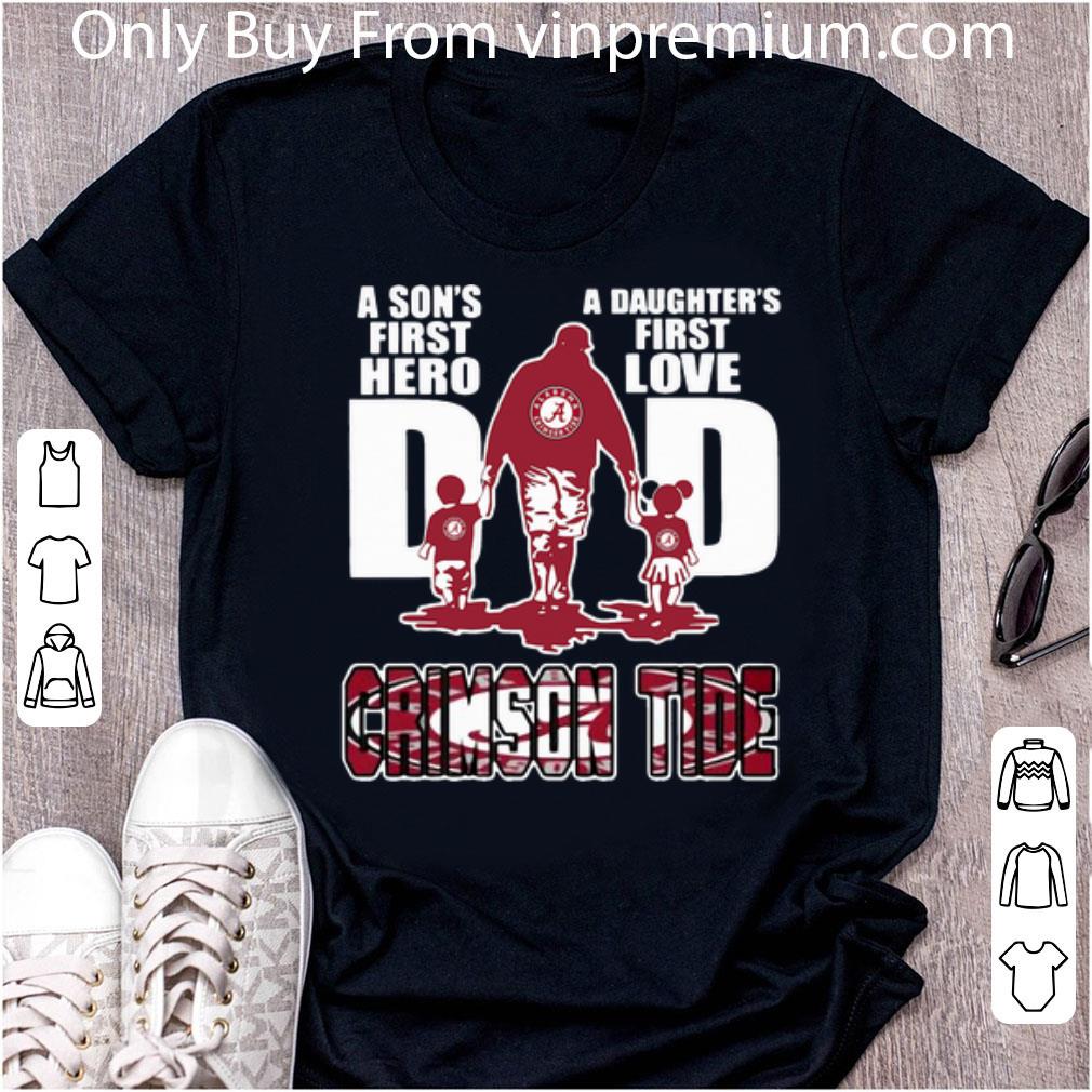 Top Alabama Crimson Tide A Son’s First Hero A Daughter’s First Love shirt