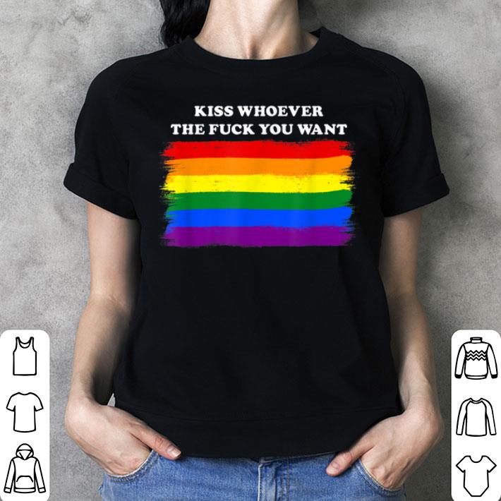 Gay Kiss Whoever You Want Pride Rainbow LGBT Shirt, hoodie, sweater ...