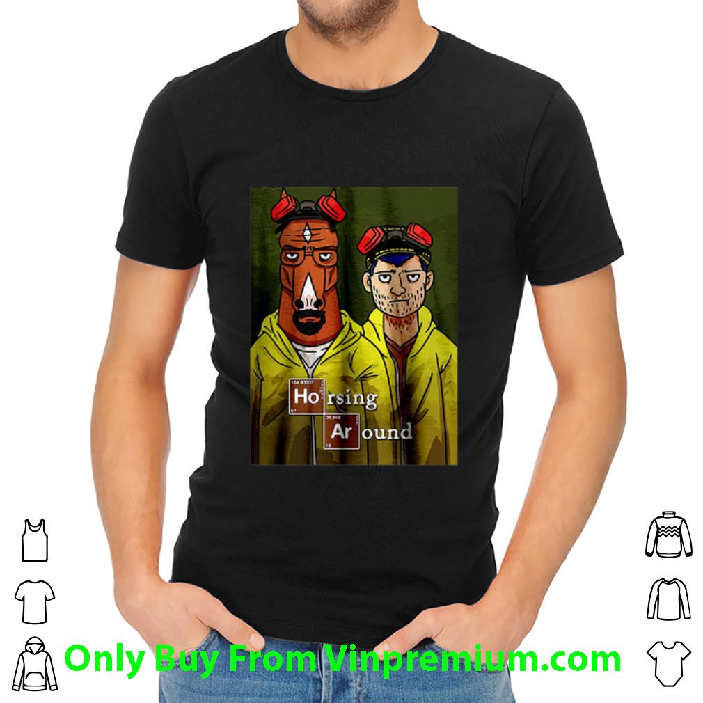 Great Horsing Around Breaking Bad shirt