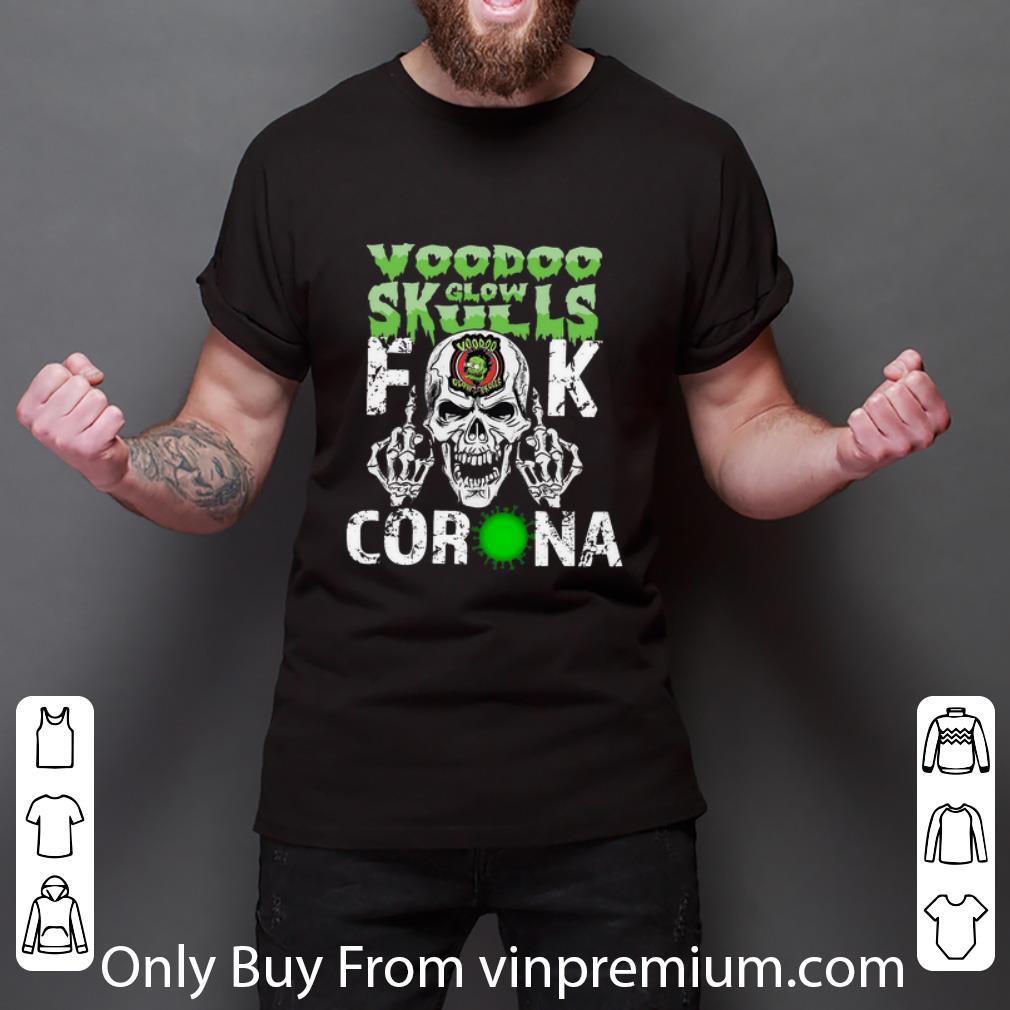 Great Voodoo Glow Fuck Corona Skulls shirt