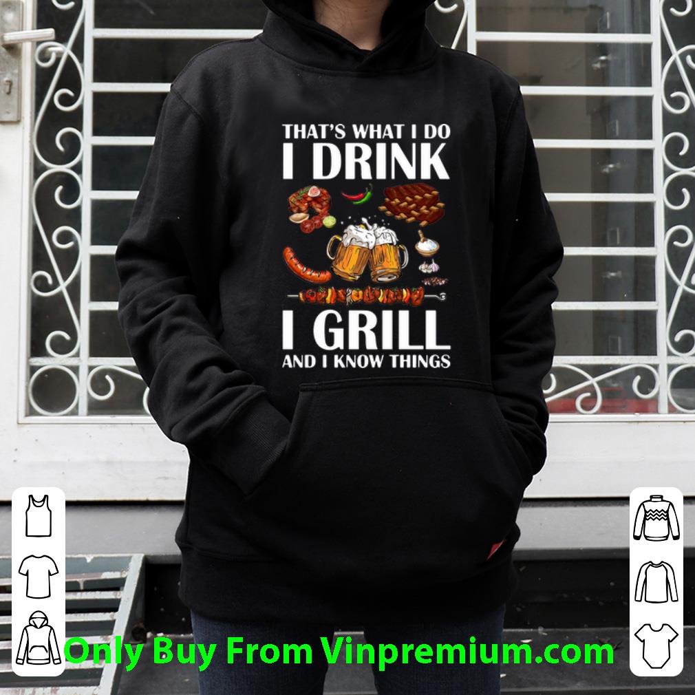 5b5ac8c1 official that s what i do i drink beer i girll and i know things shirt 4 - Official That’s What I Do I Drink Beer I Girll And I Know Things shirt
